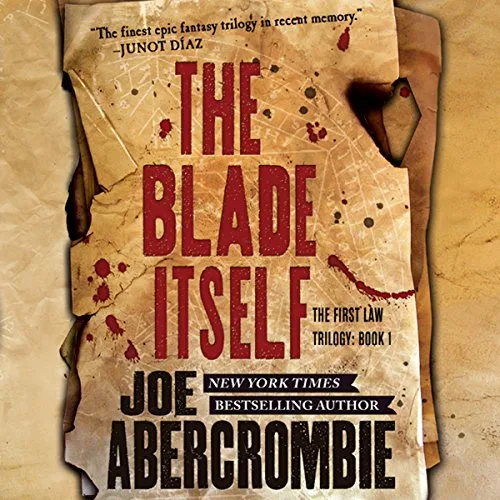 The Blade Itself By Joe Abercrombie